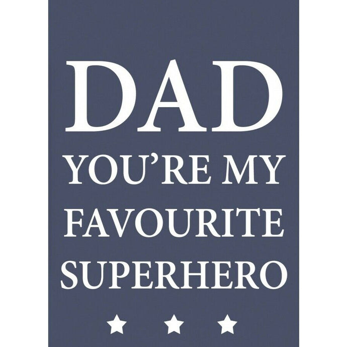 Dad You're My Favourite SuperHero - fridge magnet sign