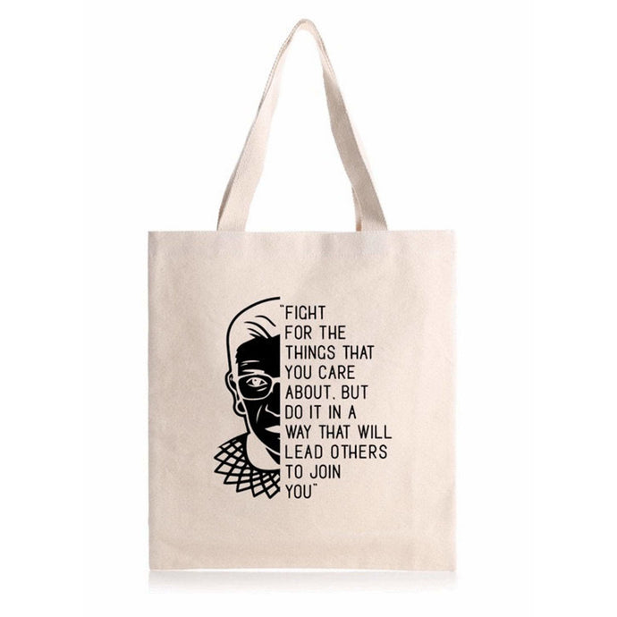 Ruth Bader Ginsburg - Fight for the things you care about Tote