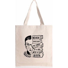 Load image into Gallery viewer, Ruth Bader Gingsburg Tote Bag never underestimate the power of a girl with a book, RBG quote, graduation, school leaver, teacher
