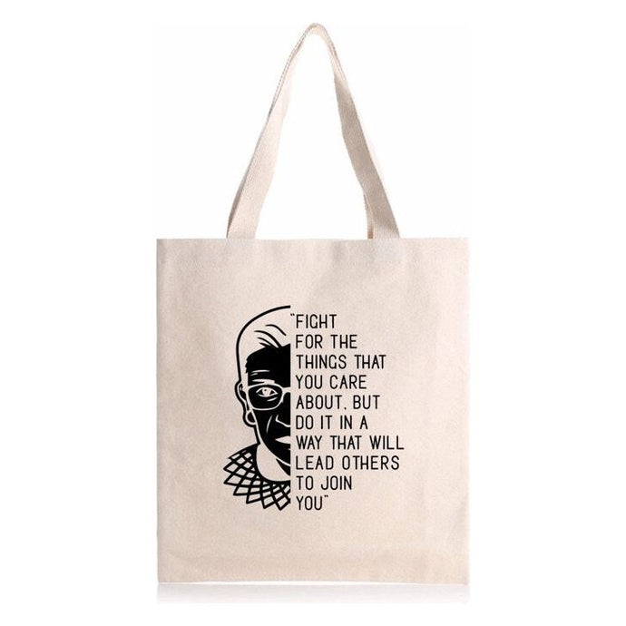 Ruth Bader Ginsburg - Fight for the things you care about Tote