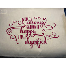Load image into Gallery viewer, Charlotte Bronte Quote Tote, I would always rather be happy than dignified. Present for her
